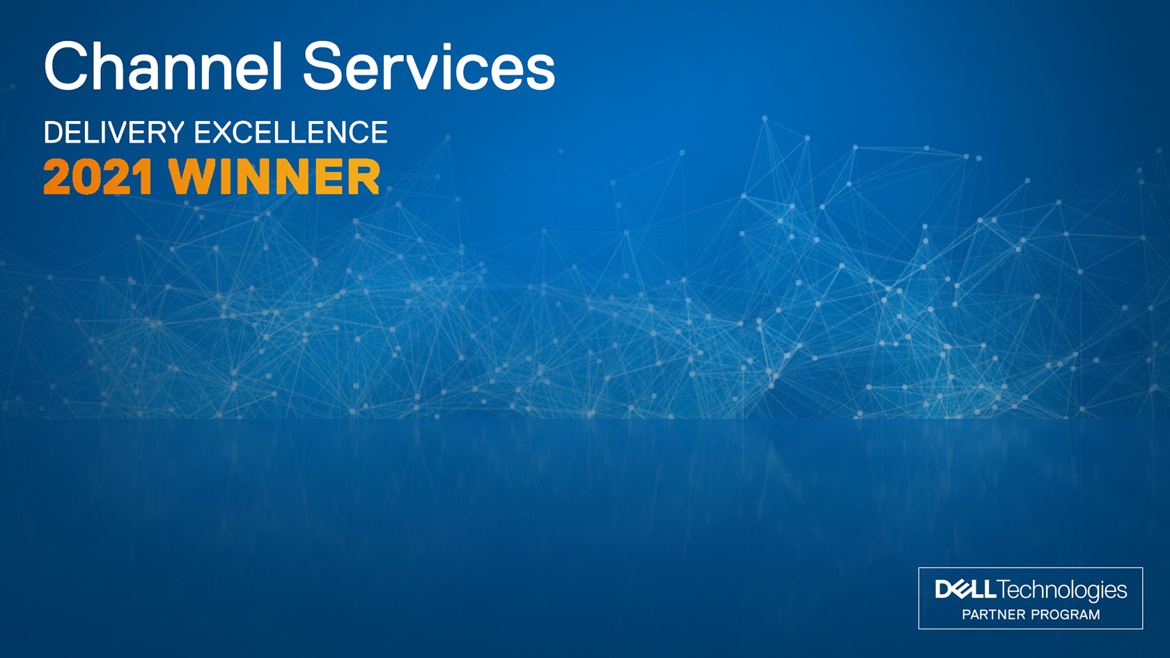Dell Technologies - Channel Services winner 2021